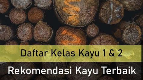 kayu-kruing-masuk-kelas-berapa kayu kruing masuk kelas berapa